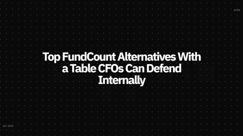 Top FundCount Alternatives With a Table CFOs Can Defend Internally