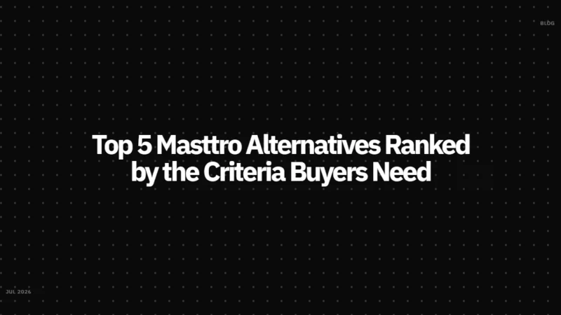 Top 5 Masttro Alternatives Ranked by the Criteria Buyers Need