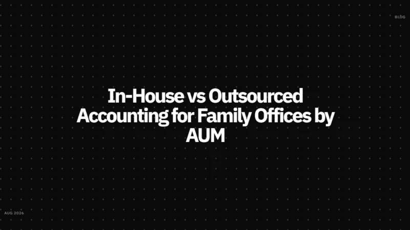 In-House vs Outsourced Accounting for Family Offices by AUM